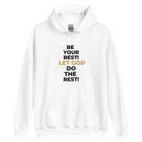 Be Your Best! Let God Do the Rest! White Unisex Hoodie