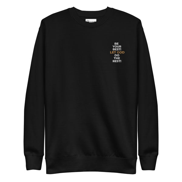 Be Your Best! Unisex Premium Sweatshirt - Black