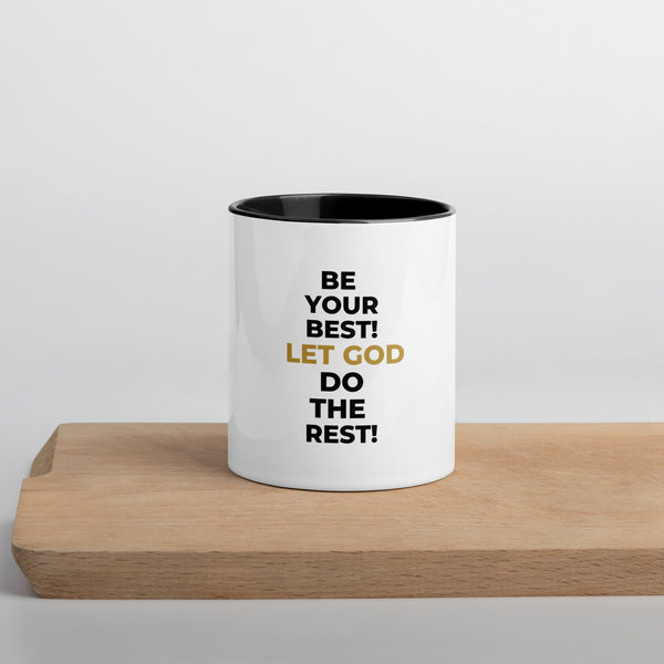 Be Your Best! Let God Do The Rest! White mug with yellow color inside